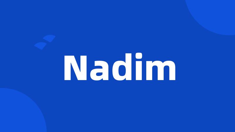 Nadim