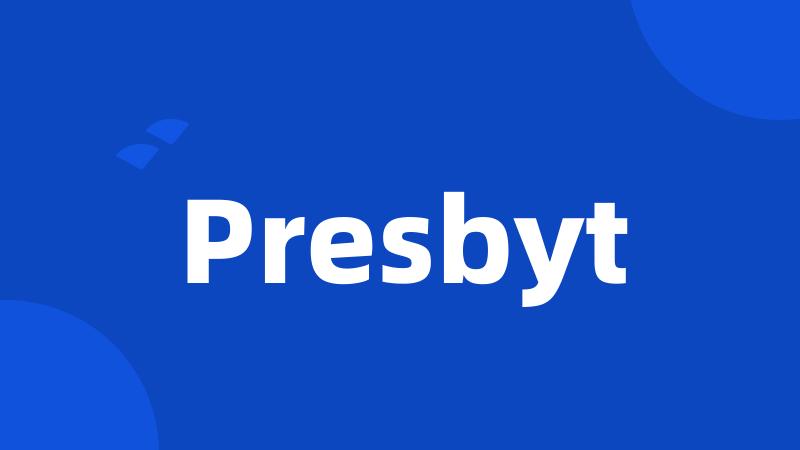 Presbyt