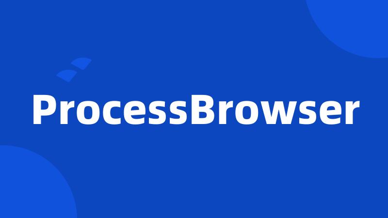 ProcessBrowser