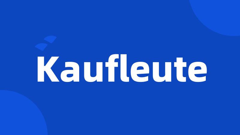 Kaufleute