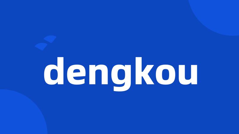 dengkou