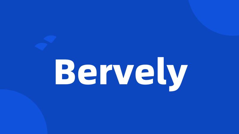 Bervely