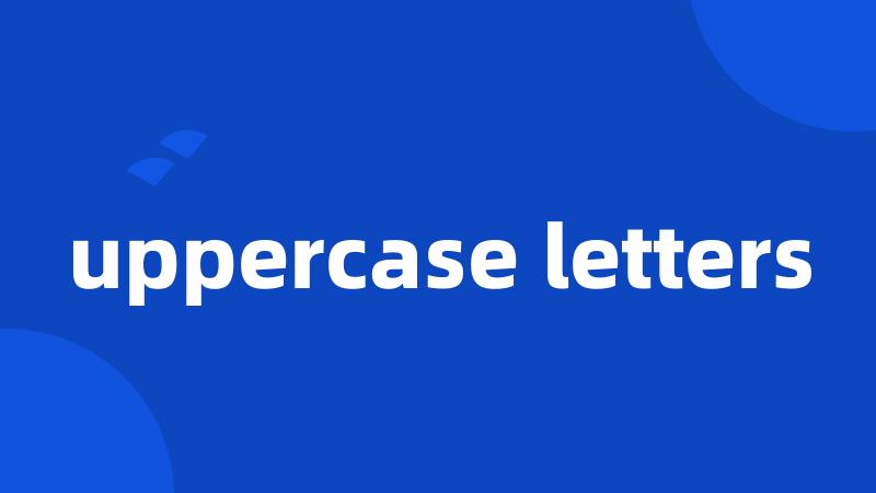 uppercase letters