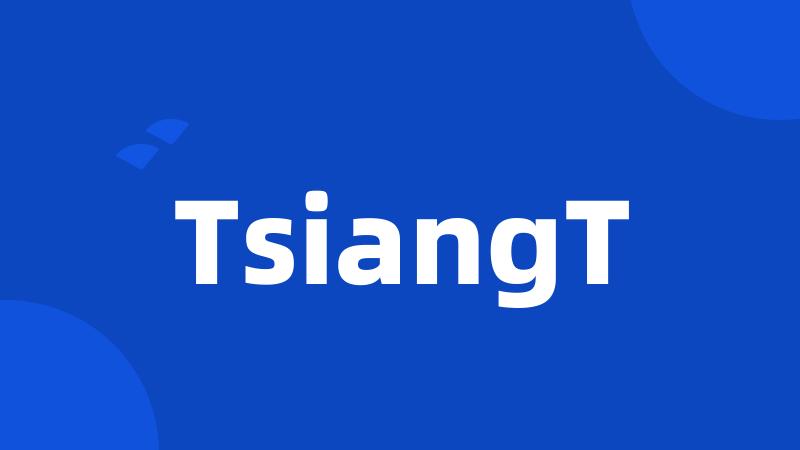 TsiangT