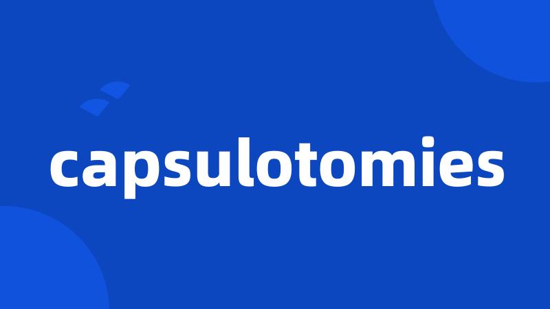 capsulotomies