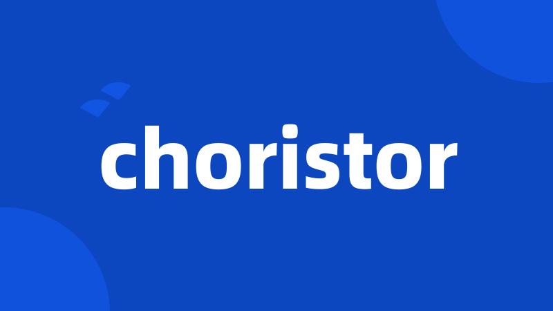 choristor