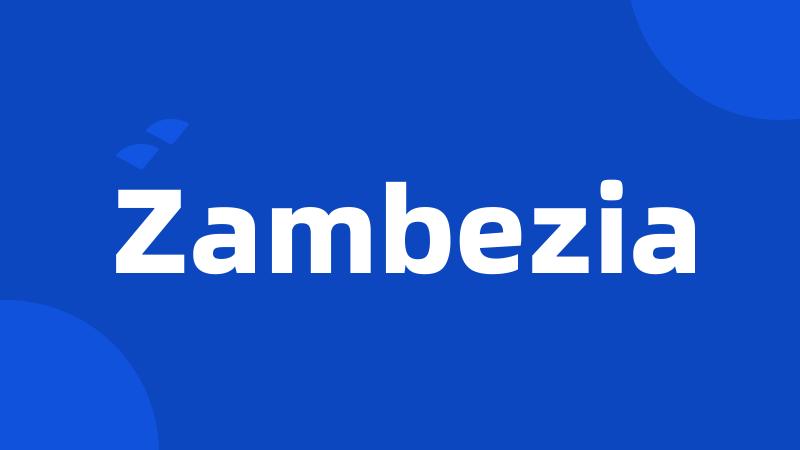 Zambezia