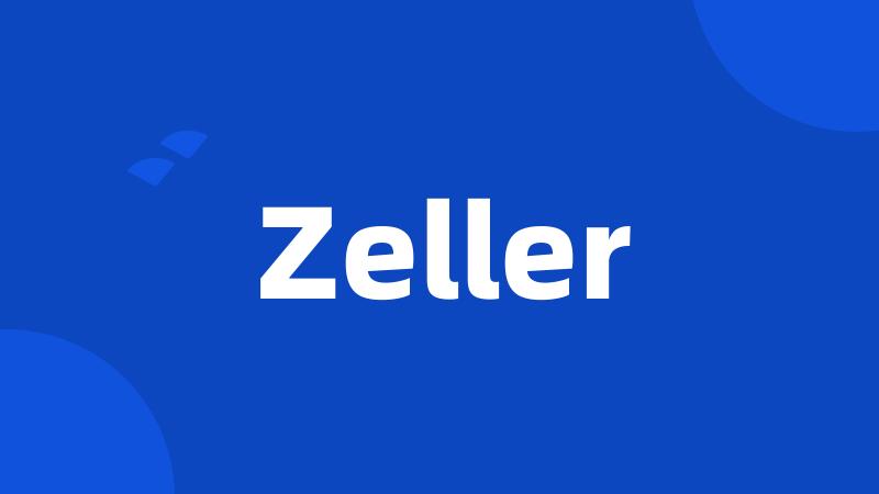 Zeller