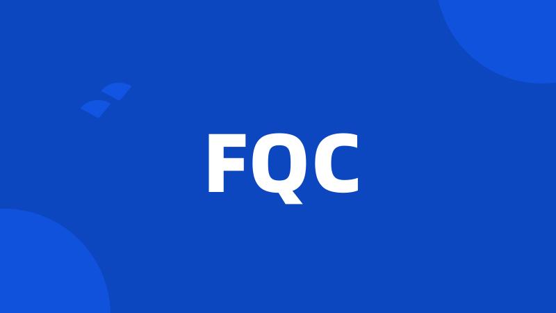 FQC