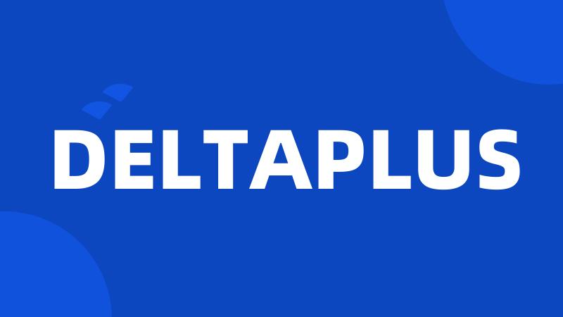 DELTAPLUS