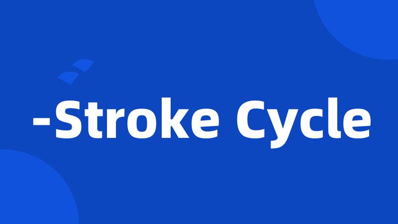 -Stroke Cycle