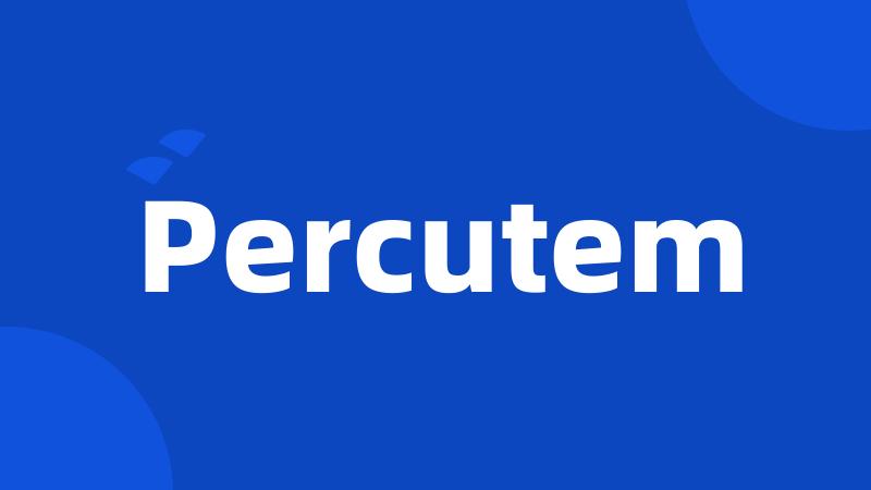 Percutem