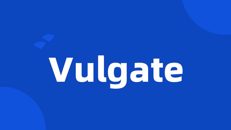 Vulgate