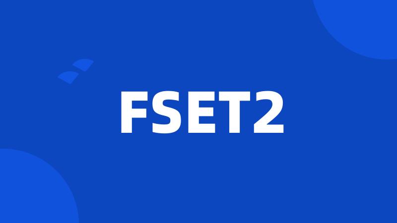 FSET2