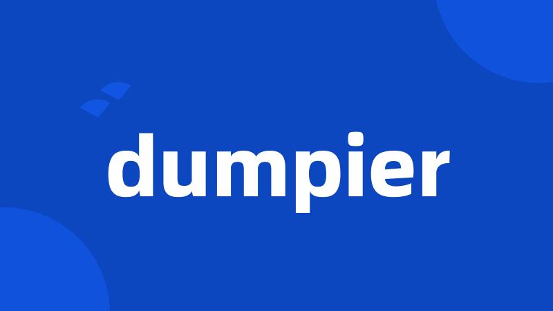 dumpier