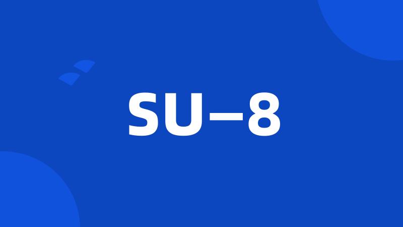 SU—8