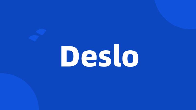 Deslo