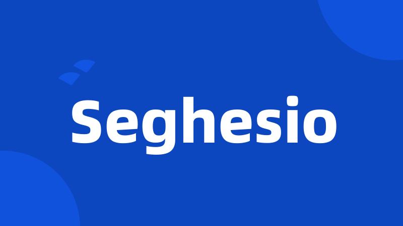 Seghesio