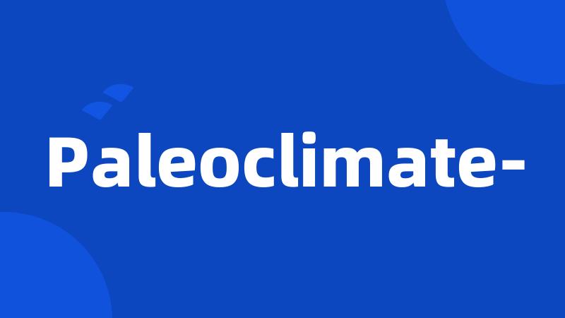 Paleoclimate-