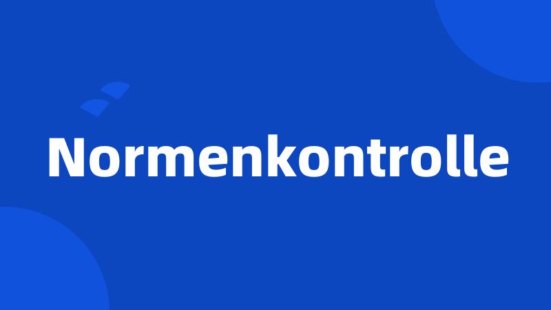 Normenkontrolle