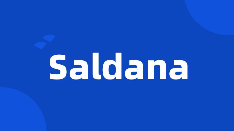 Saldana