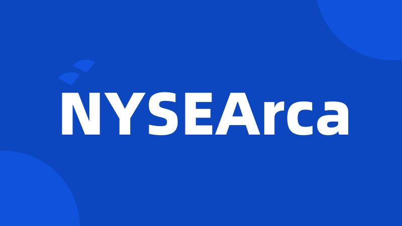 NYSEArca