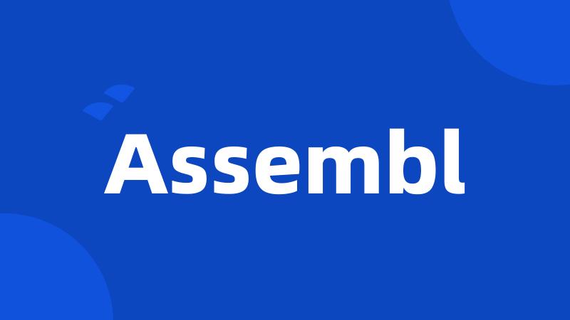 Assembl