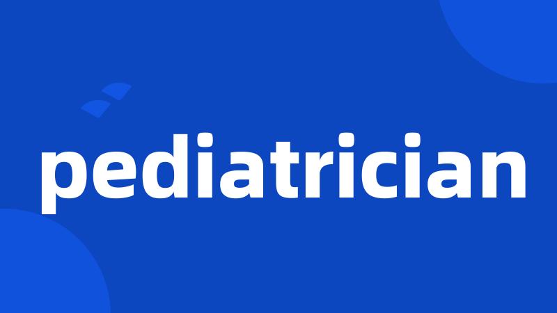 pediatrician