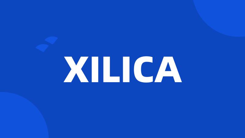 XILICA