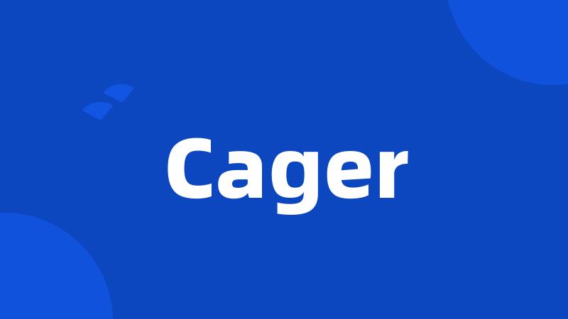 Cager