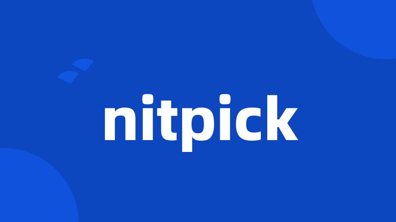 nitpick