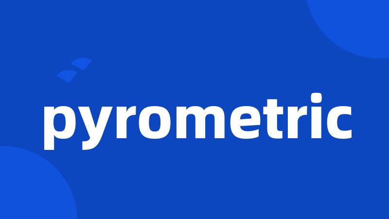 pyrometric