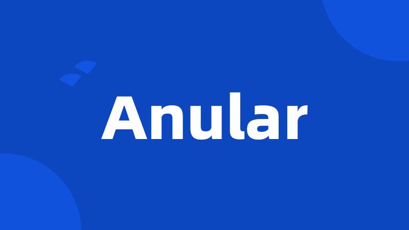 Anular