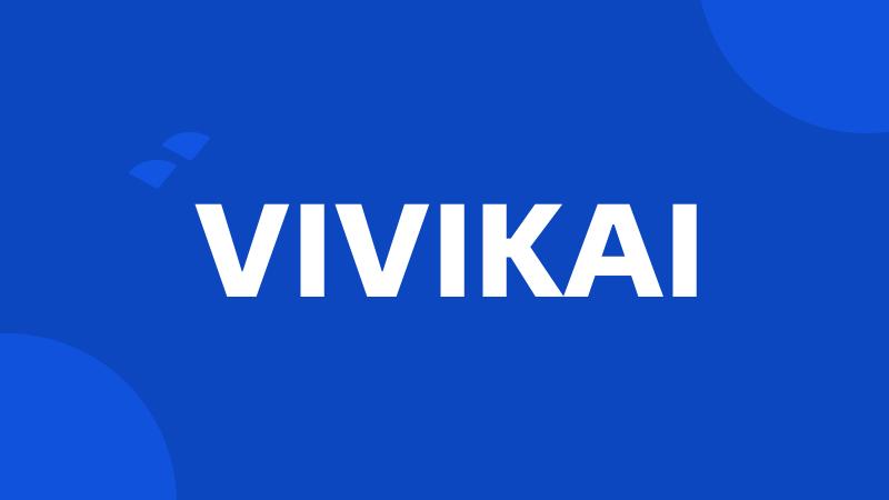 VIVIKAI