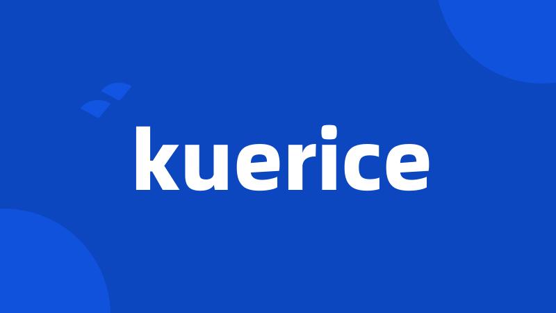 kuerice