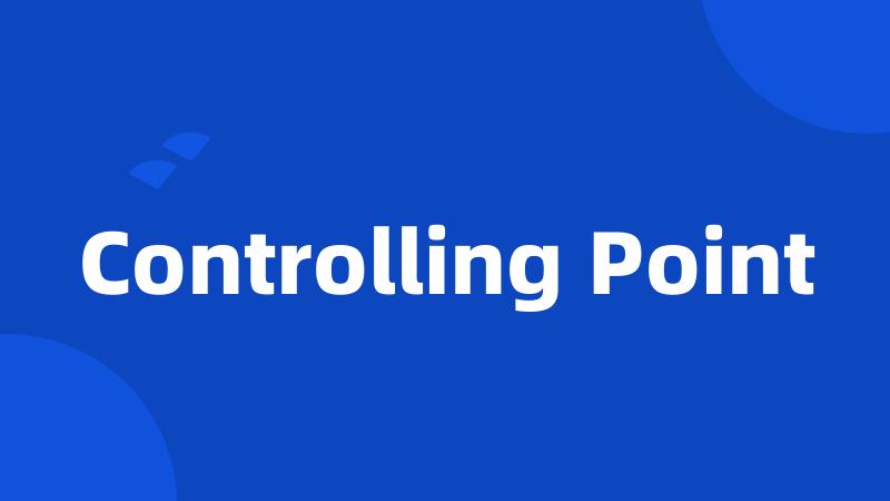 Controlling Point