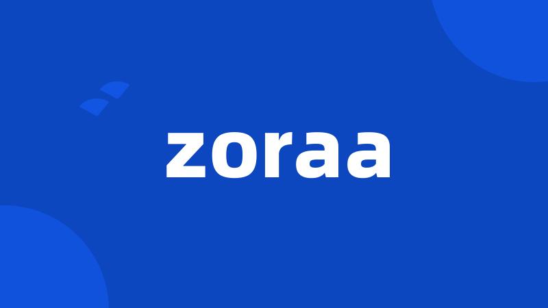 zoraa