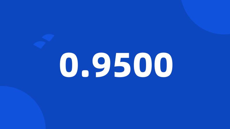 0.9500