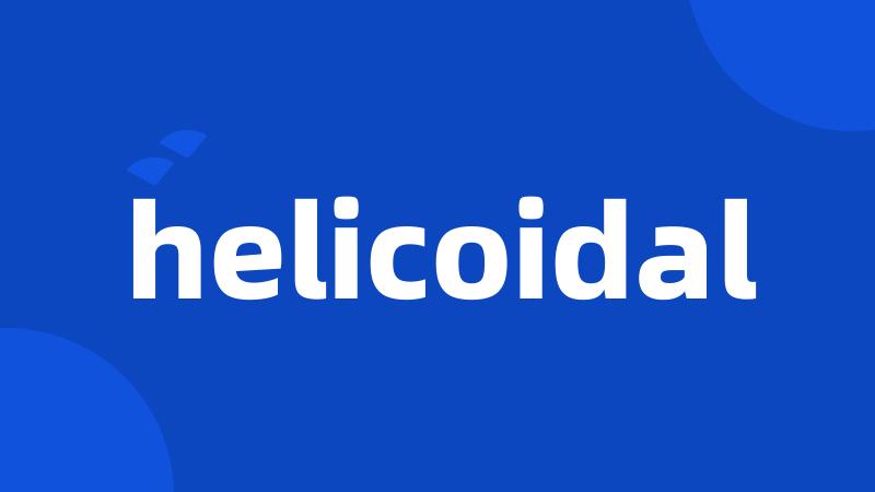 helicoidal