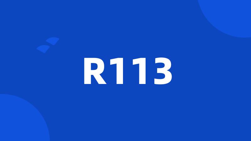 R113