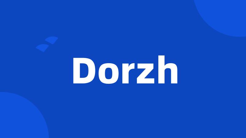 Dorzh