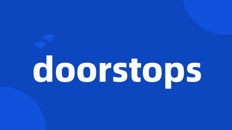 doorstops