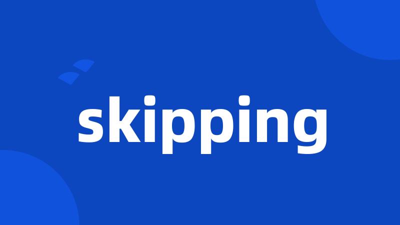 skipping