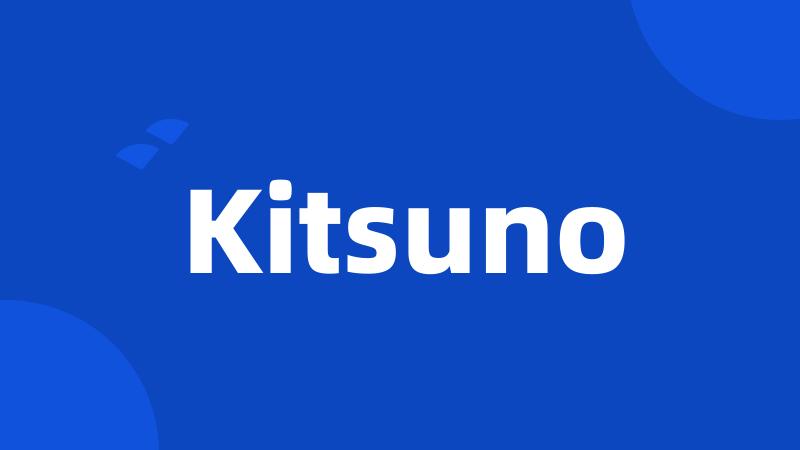 Kitsuno