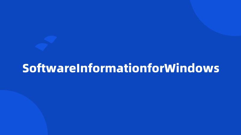 SoftwareInformationforWindows