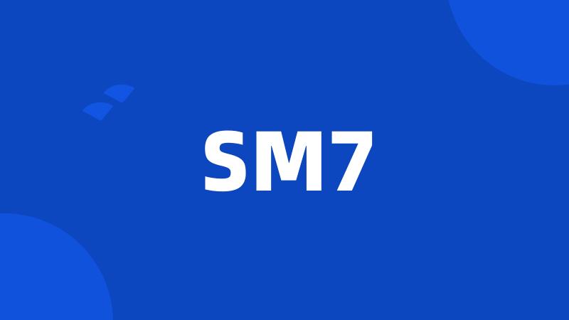 SM7