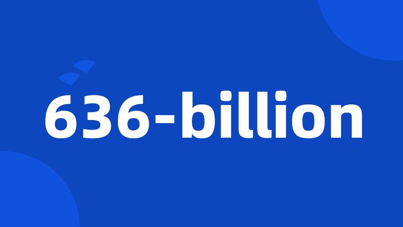 636-billion