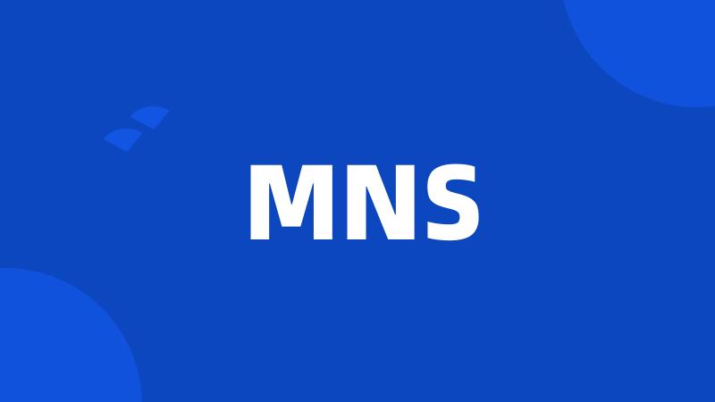 MNS