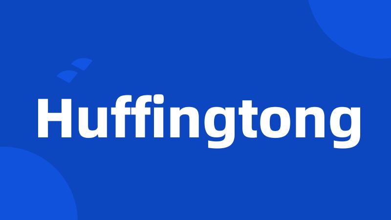 Huffingtong