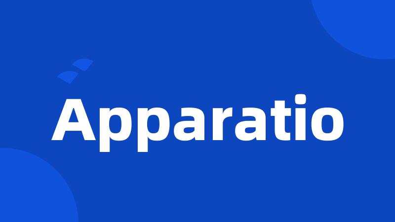 Apparatio